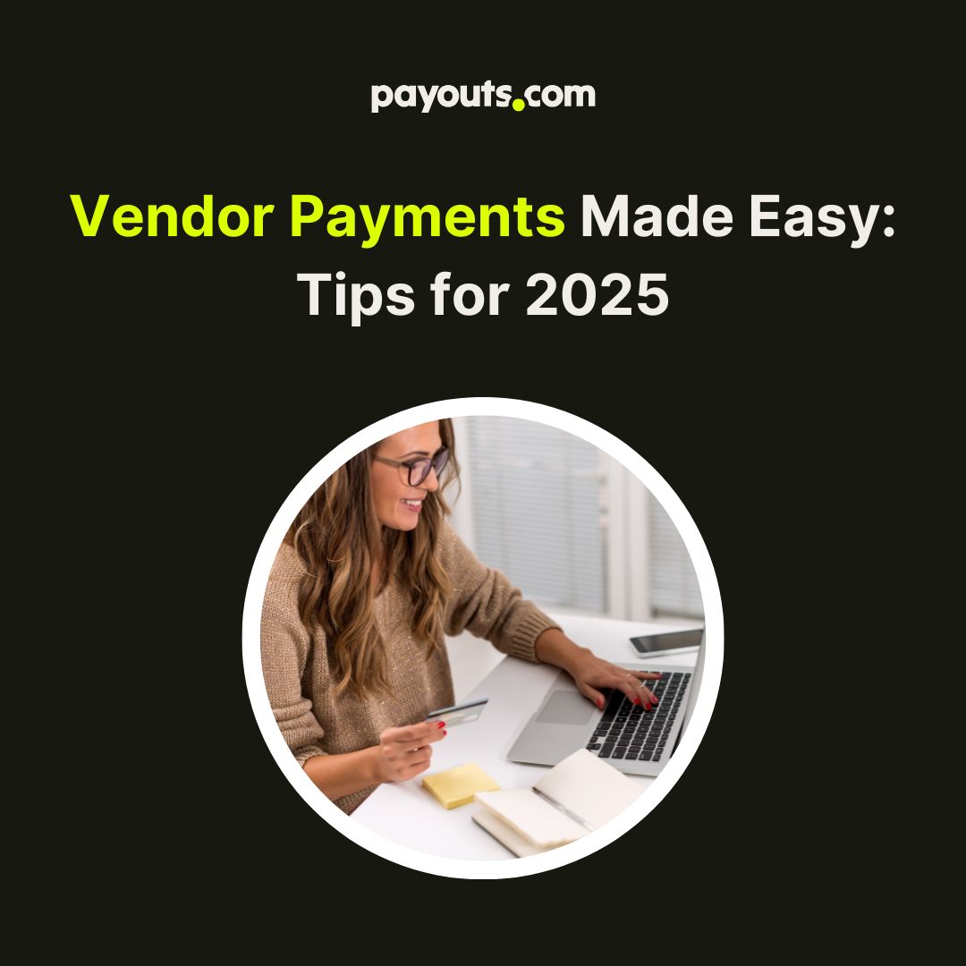 Vendor Payments Made Easy Tips for 2025